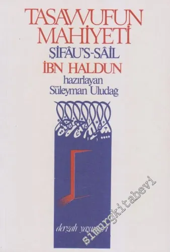 Tasavvufun Mahiyeti Şifâu's-Sâil -        1984
