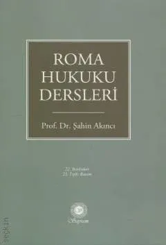 Roma Hukuku Dersleri Şahin Akıncı