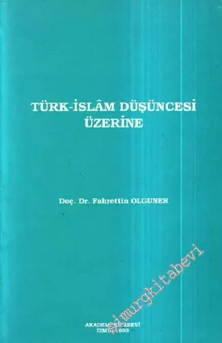Türk İslam Düşüncesi Üzerine -        1993