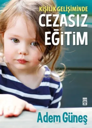 Cezasız Eğitim 1 Kişilik Gelişiminde