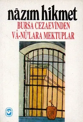 Bursa Cezaevinden Va-Nu'lara Mektuplar