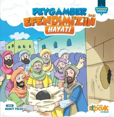 Peygamber Efendimiz'in (sas) Hayatından Hikayeler