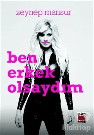 Ben Erkek Olsaydım