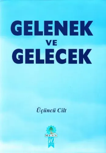 Gelenek Ve Gelecek Cilt: 3