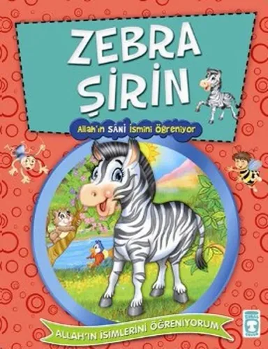 Zebra Şirin Allah'ın Sani İsmini Öğreniyor