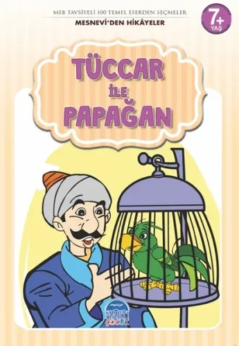 Tüccar ile Papağan - Mesnevi'den Hikayeler Mehmet Orhan