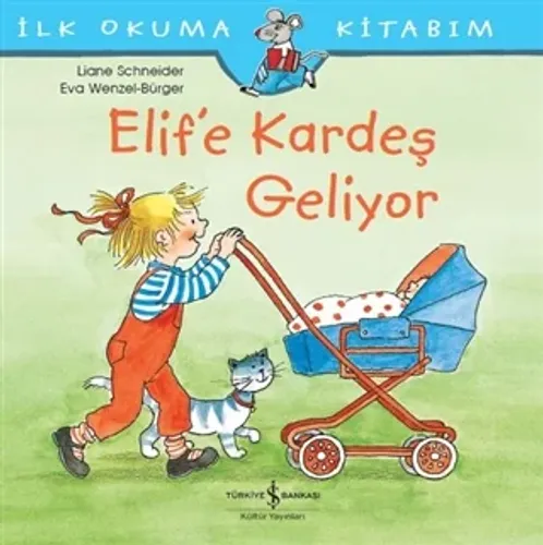 Elif'e Kardeş Geliyor-İlk Okuma Kitabım