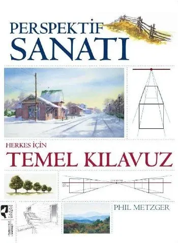 Perspektif Sanatı; Herkes İçin Temel Kılavuz