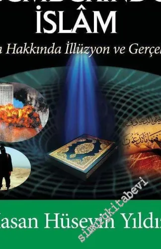 İllüzyonlar Çemberinde İslam -         2016