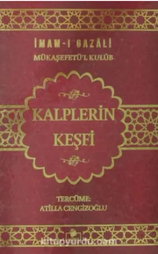 Kalplerin Keşfi Mükaşefetü'l Kulüb İmam-ı Gazâli