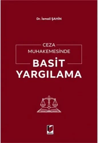 Ceza Muhakemesinde Basit Yargılama