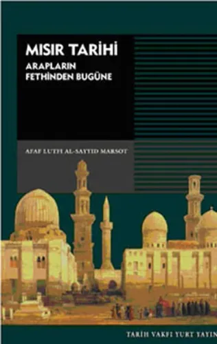 Mısır Tarihi  Arapların Fethinden Bugüne