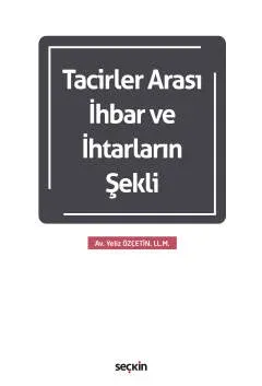 Tacirler Arası İhbar ve İhtarların Şekli