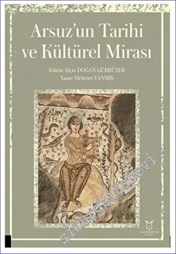 Arsuz'un Tarihi ve Kültürel Mirası -         2023
