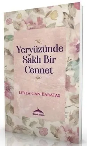 Yeryüzünde Saklı Bir Cennet