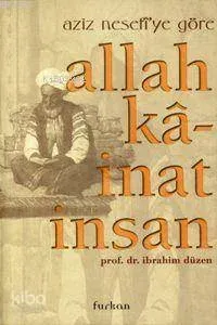 Aziz Nefesi'ye Göre Allah, Kainat, İnsan