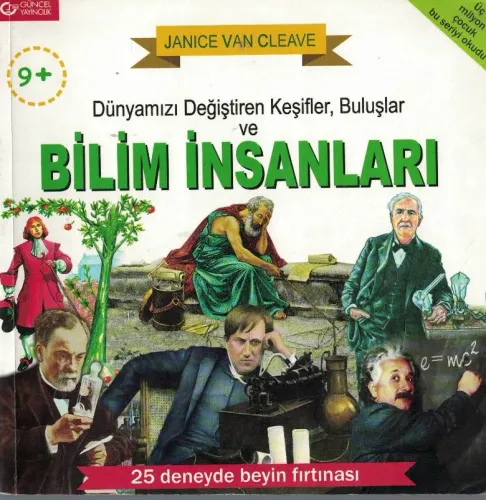 Bilim İnsanları Dünyamızı Değiştiren Keşifler Buluşlar