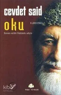 Oku; Kerem Sahibi Yaratan Rabbinin Adıyla