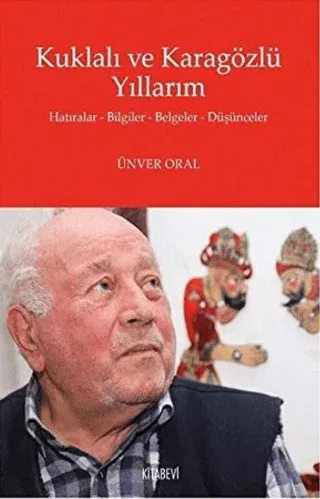 Kuklalı ve Karagözlü Yıllarım
