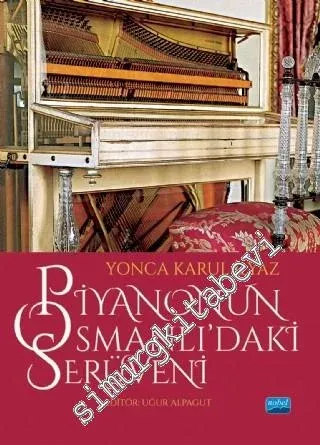 Piyanonun Osmanlı'daki Serüveni -         2020