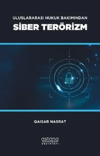 Uluslararası Hukuk Bakımından Siber Terörizm