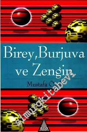 Birey, Burjuva ve Zenginlik