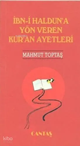 İbni Halduna Yön Veren Kuran Ayetleri