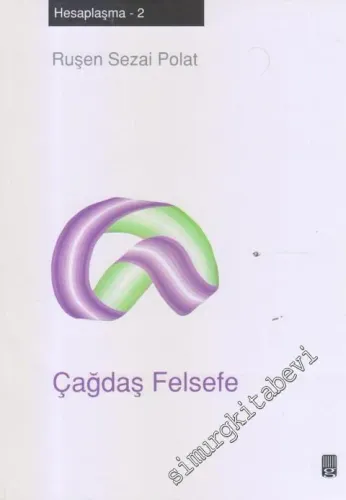 Çağdaş Felsefe  : Hesaplaşma 2 -