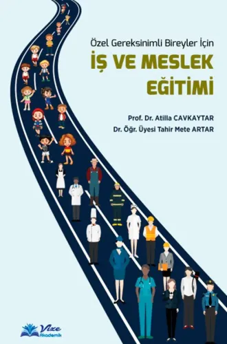 Özel Gereksinimli Bireyler İçin İş ve Meslek Eğitimi