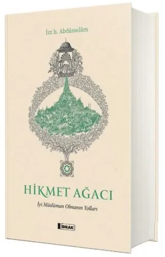 Hikmet Ağacı İyi Müslüman Olmanın Yolları