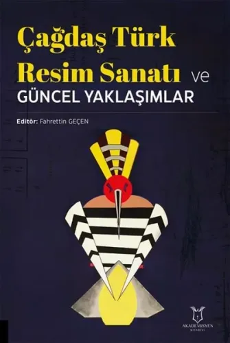 Çağdaş Türk Resim Sanatı ve Güncel