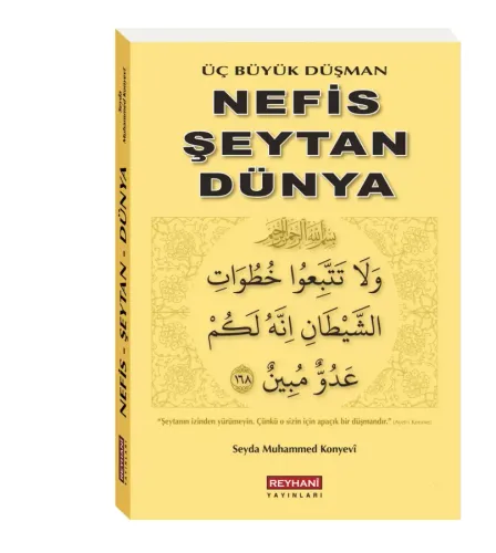 Üç Büyük Düşman Nefis Şeytan Dünya Seyda Muhammed Konyevi