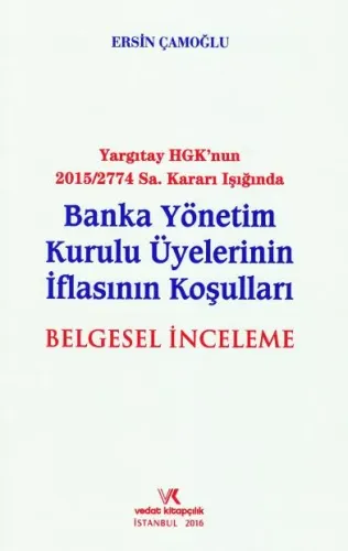 Banka Yönetim Kurulu Üyelerinin İflasının Koşulları