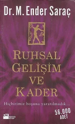 Ruhsal Gelişim ve Kader M. Ender Saraç
