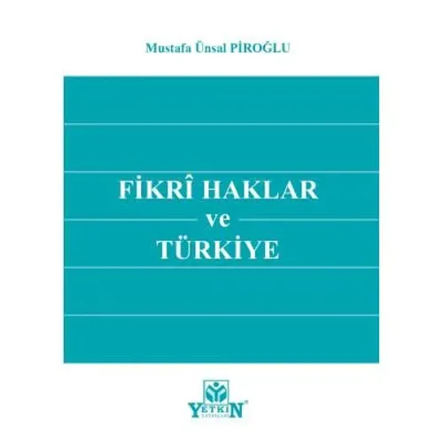Fikri Haklar ve Türkiye