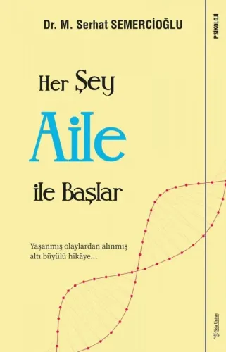Her Şey Aile ile Başlar