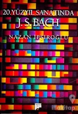 20. Yüzyıl Sanatında J.S. BACH