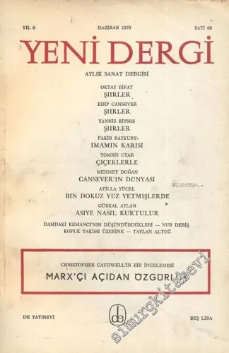 Yeni Dergi - Aylık Sanat Dergisi - Marx'çı Açıdan Özgürlük - Sayı; 69    Yıl: 6  Haziran