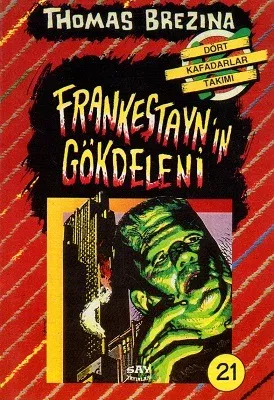Dört Kafadarlar Takımı 21 - Frankeştayn'ın Gökdeleni