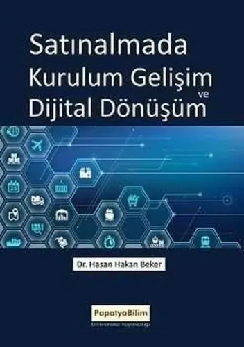 Satınalmada Kurulum Gelişim ve Dijital Dönüşüm