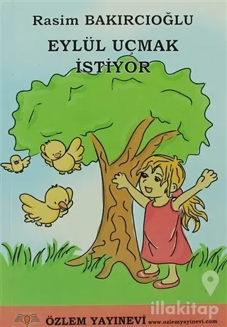 Eylül Uçmak İstiyor