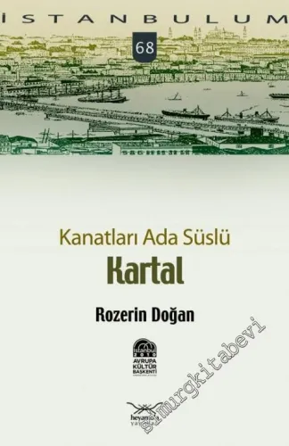 İstanbulum 68: Kanatları Ada Süslü Kartal -         2010