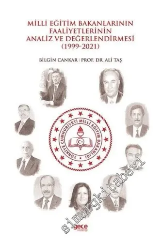 Milli Eğitim Bakanlarının Faaliyetlerinin Analiz ve Değerlendirmesi (1999 - 2021) -