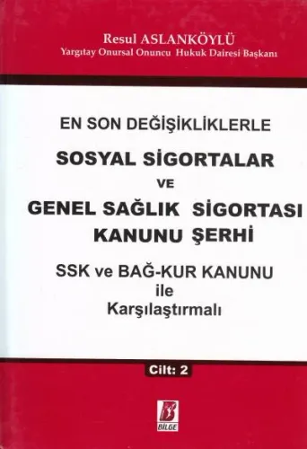Sosyal Sigortalar ve Genel Sağlık Sigortası Kanunu Şerhi ( 2 Cilt Takım )