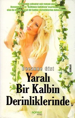 Yaralı Bir Kalbin Derinliklerinde