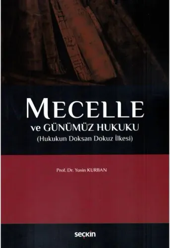 Mecelle ve Günümüz Hukuku