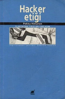 Hacker Etiği İş Hayatına Yıkıcı Bir Yaklaşım - İkinci El Kitap