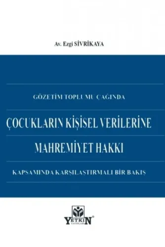 Çocukların Kişisel Verilerine Mahremiyet Hakkı Kapsamında Karşılaştırmalı Bir Bakış