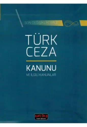 Türk Ceza Kanunu ve İlgili Kanunlar