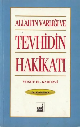 Allah'ın Varlığı ve Tevhidin Hakikatı